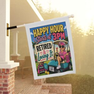 🍹 Happy Hour Starts at 3PM | Retired & Loving It Yard Sign | Sassy • Fun • Villages Lifestyle Decor | FREE Shipping Garden & House Banner | SassyUsa