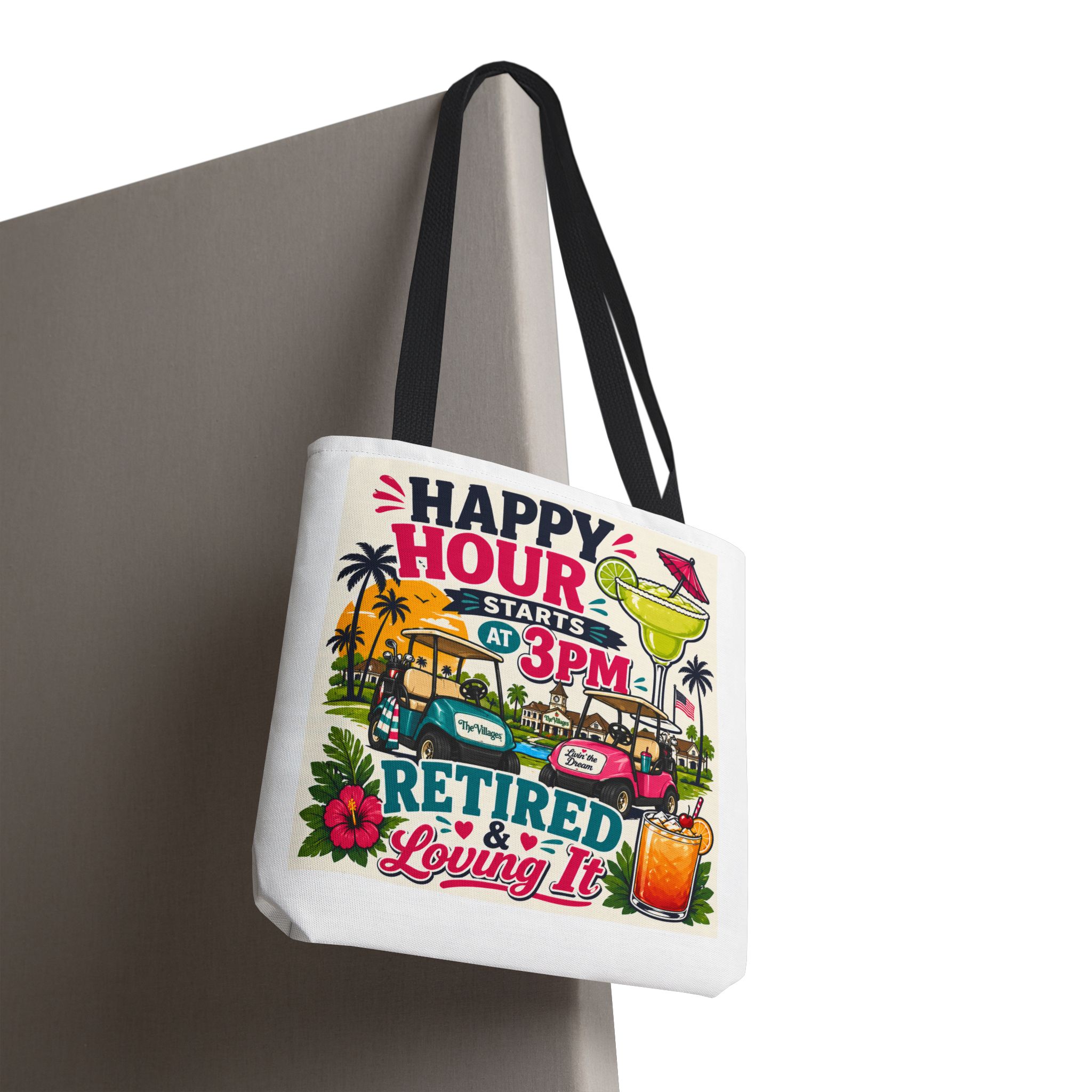 Retired & Loving It Tote Bag – Happy Hour Starts at 3PM | Funny Retirement Gift, Golf Cart Life, Florida Villages Vibe Beach Bag | The Villages, Florida - Image 5