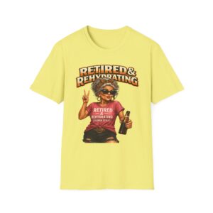 Retired & Rehydrating Shirt – Funny Florida Retirement Tee – Sassy Older Woman Drinking Shirt – Villages Party Tee – Ladies Happy Hour Gift