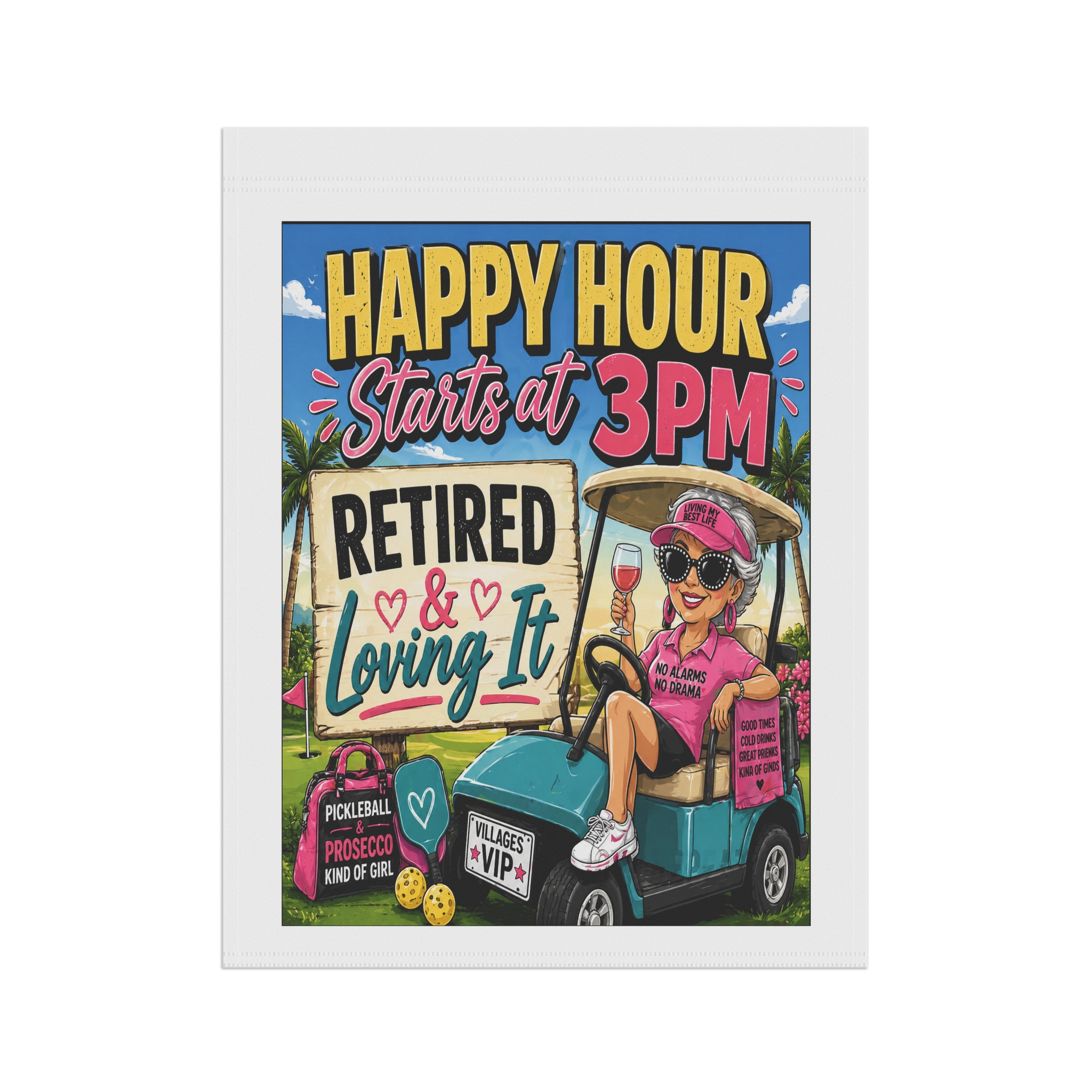 🍹 Happy Hour Starts at 3PM | Retired & Loving It Yard Sign | Sassy • Fun • Villages Lifestyle Decor | FREE Shipping Garden & House Banner | SassyUsa - Image 4