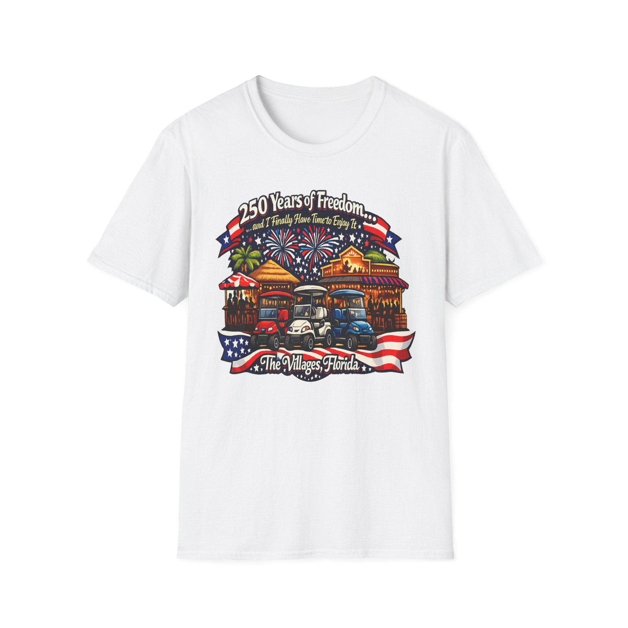 250 Years of Freedom Shirt, The Villages Florida Tee, Funny Retirement Golf Cart Shirt, Patriotic 4th of July T-Shirt
