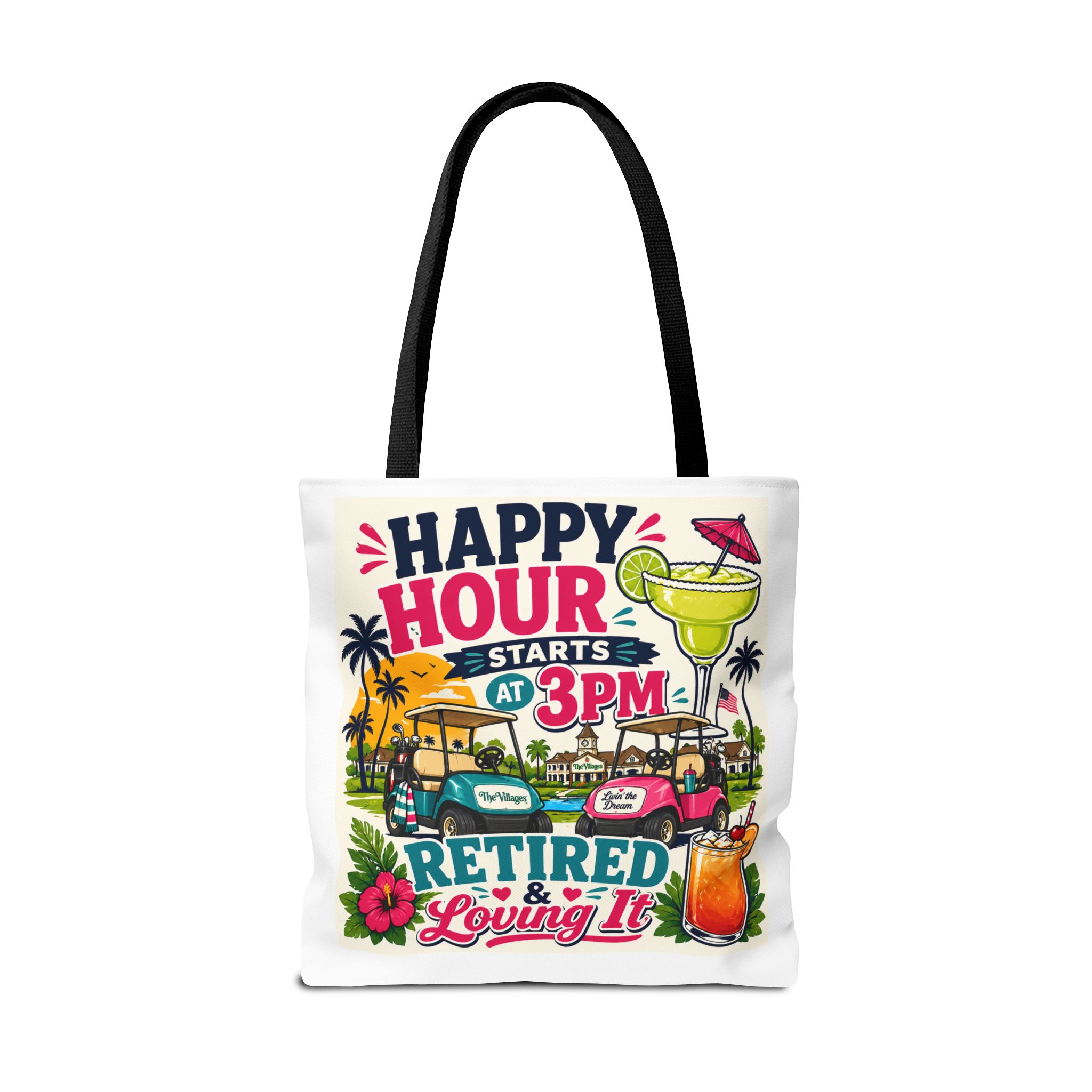 Retired & Loving It Tote Bag – Happy Hour Starts at 3PM | Funny Retirement Gift, Golf Cart Life, Florida Villages Vibe Beach Bag | The Villages, Florida - Image 7
