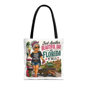 🍹 Just Another Beautiful Day in Florida Y’all | Sassy Lady Tote Bag  Funny Retirement Gift | Villages Vibes | Margaritas & Zero Worries | FREE Shipping | The Villages, Florida