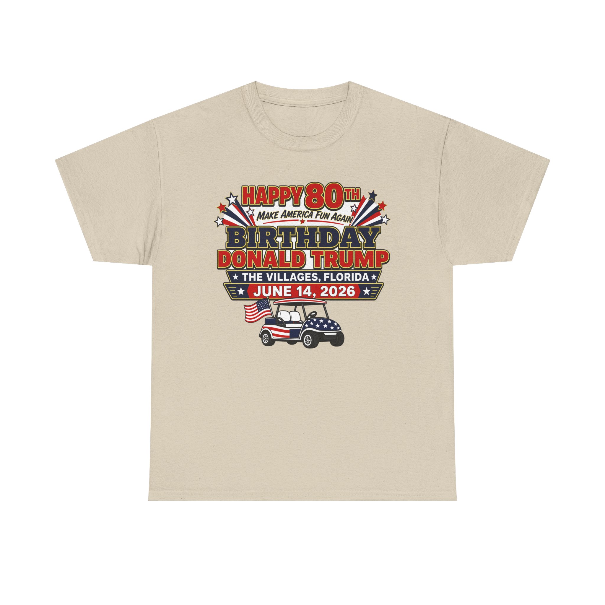 🎉 HAPPY 80TH, MR. PRESIDENT! | Trump Birthday Parade Tee for Golf Cart Legends, BBQ Patriots & The Villages Party Crew 🎉 - Image 7