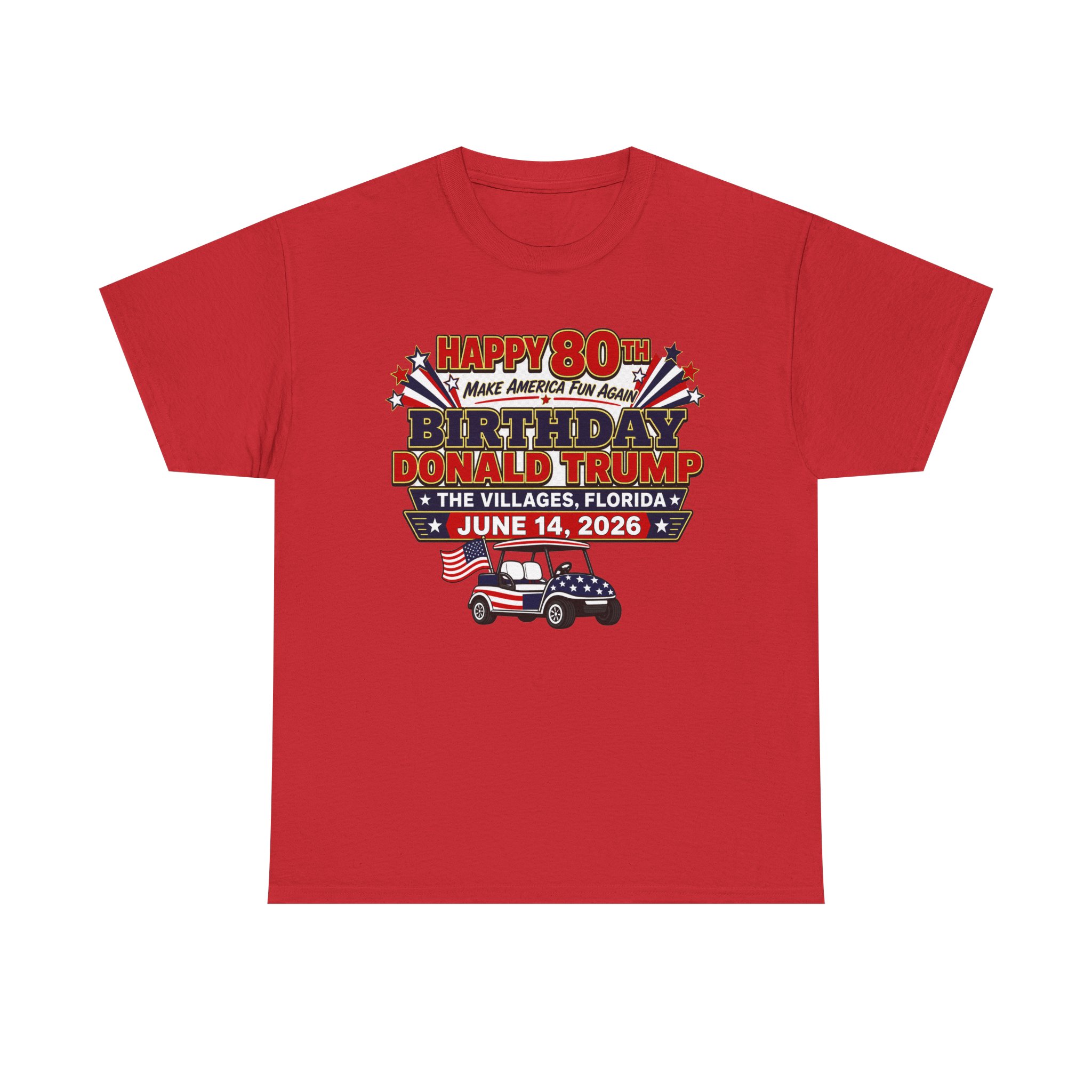 🎉 HAPPY 80TH, MR. PRESIDENT! | Trump Birthday Parade Tee for Golf Cart Legends, BBQ Patriots & The Villages Party Crew 🎉 - Image 2