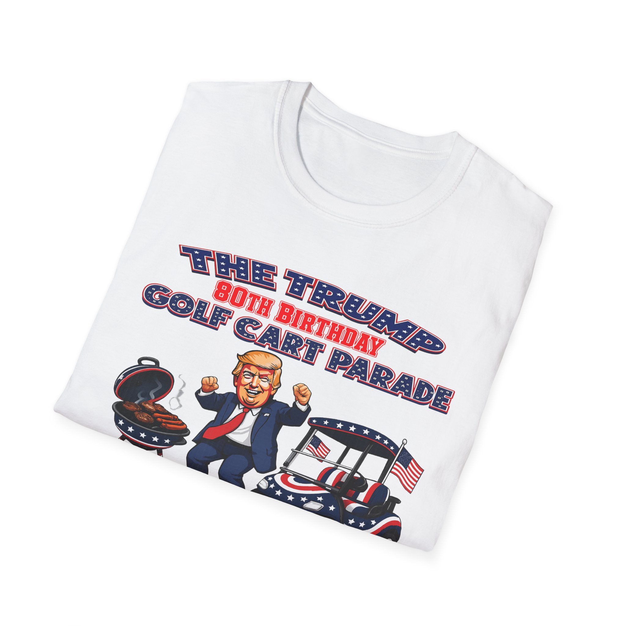 🛺 THE OFFICIAL TRUMP 80TH BIRTHDAY GOLF CART PARADE SHIRT 🛺 - Image 2