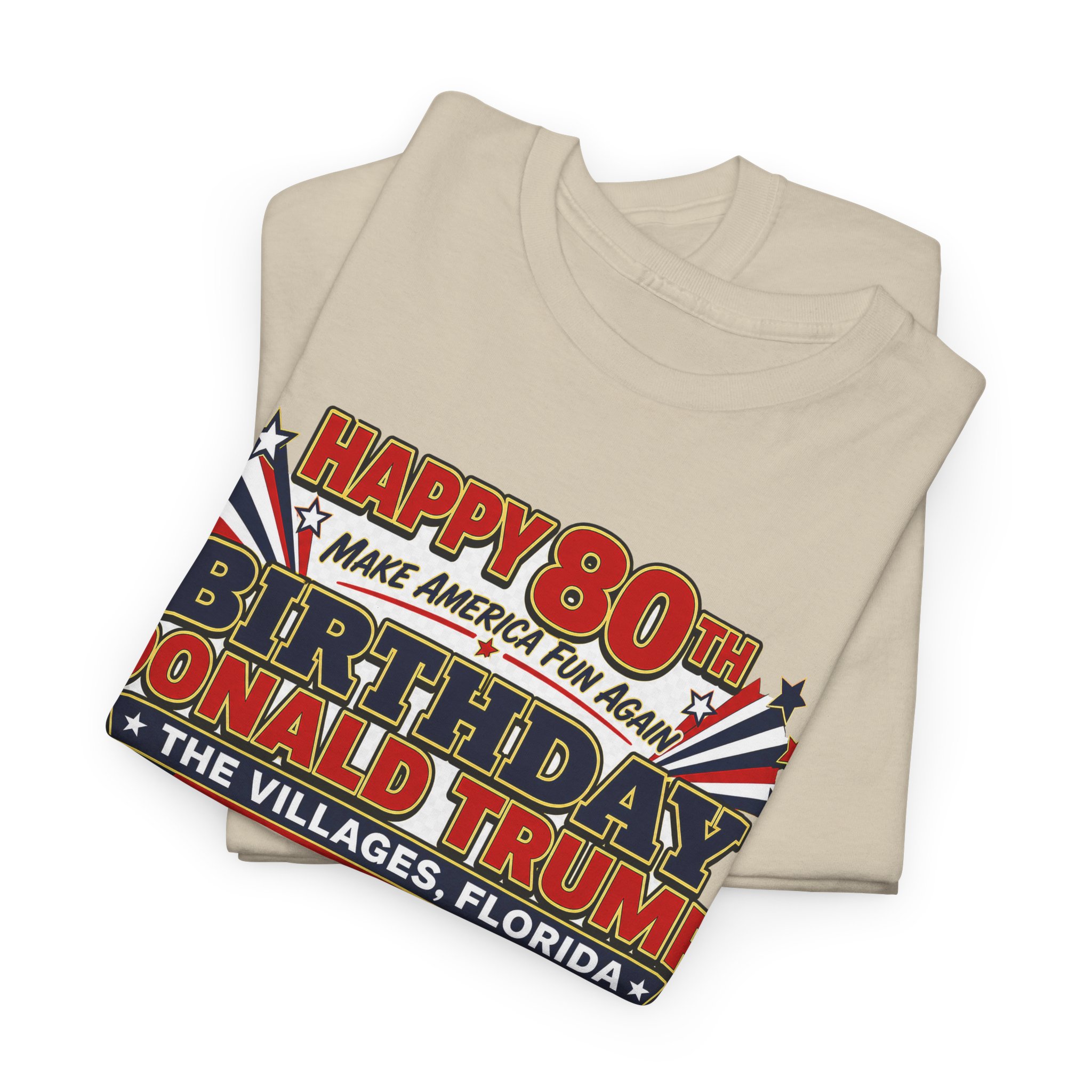 🎉 HAPPY 80TH, MR. PRESIDENT! | Trump Birthday Parade Tee for Golf Cart Legends, BBQ Patriots & The Villages Party Crew 🎉 - Image 8