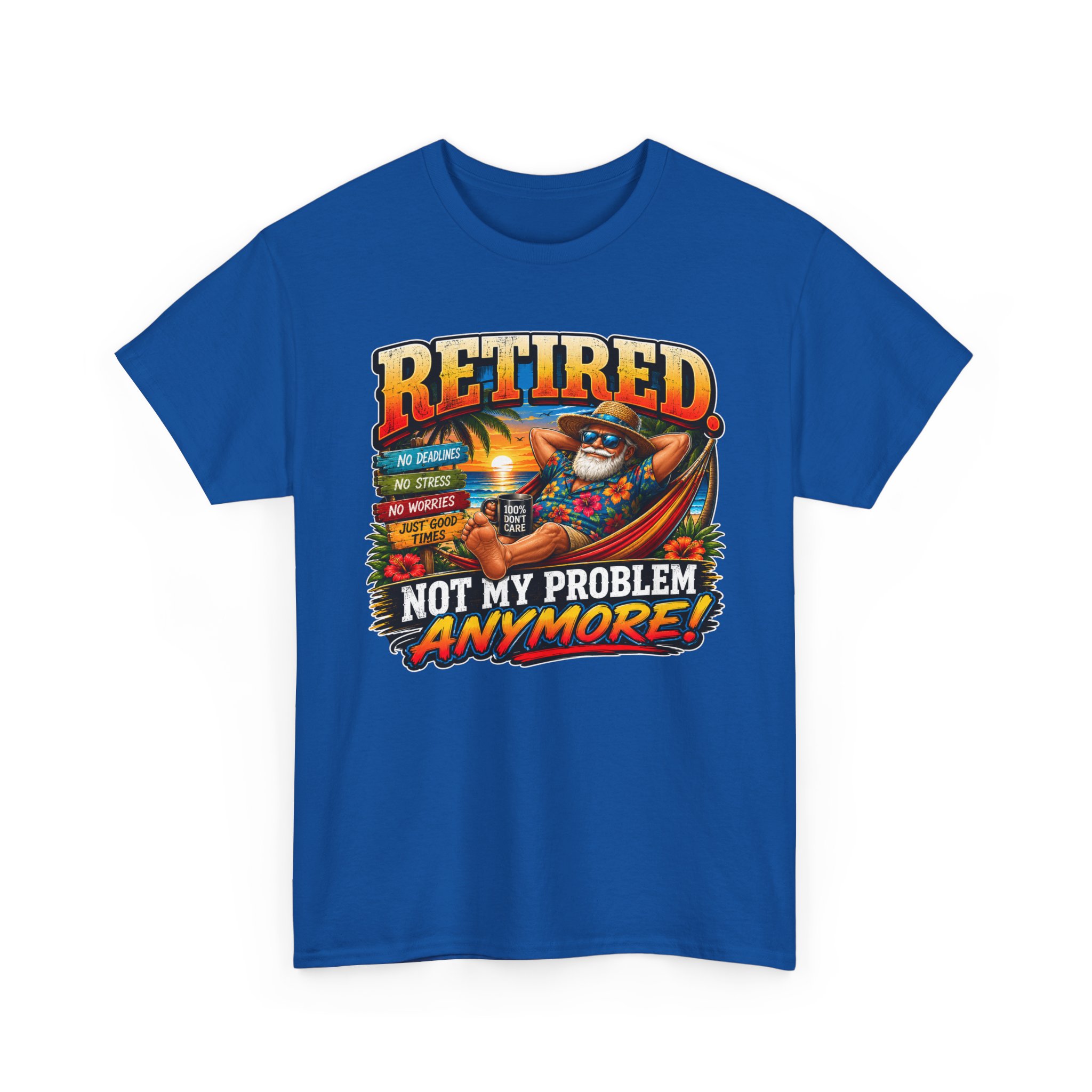Retired. Not My Problem Anymore™ | Funny Retirement T-Shirt | SassyUSA Exclusive - Image 13